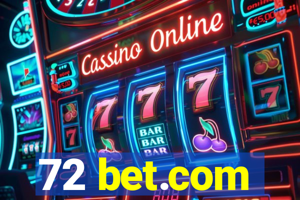 72 bet.com